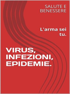 cover image of Virus, Infezioni, Epidemie